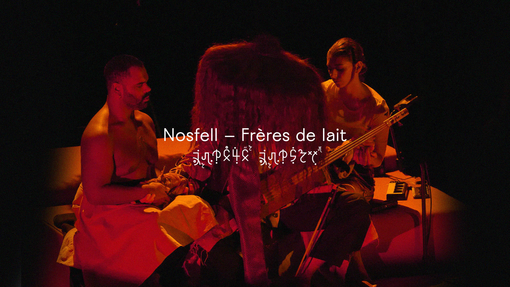 Nosfell - Frères de lait